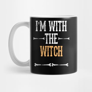 I'm With The Witch -  Fun Halloween Gift Happy Halloween Costumes Trick Or Treat Scary Gift Mug